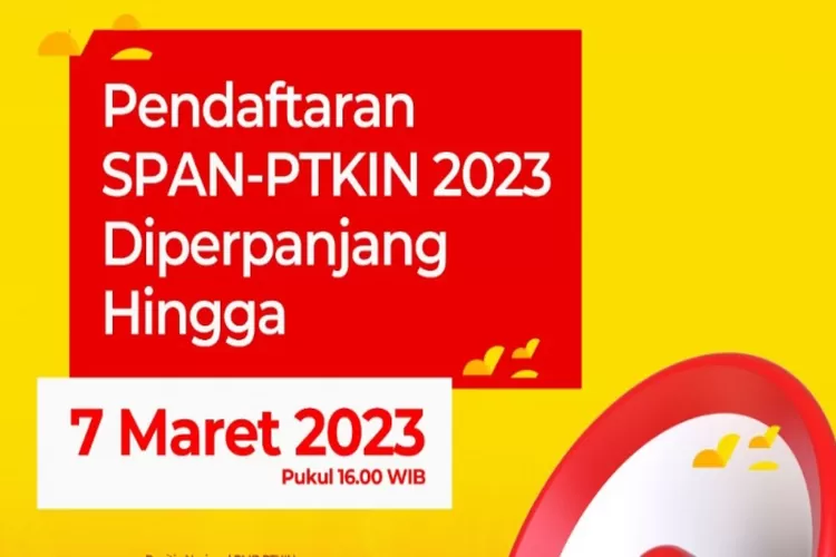 Jangan Terlewat! Pendaftaran SPAN PTKIN 2023 Diperpanjang sampai 7 Maret 2023