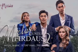 Sinopsis Melur Untuk Firdaus season 2 lengkap dengan link nonton dan jadwal tayang nih