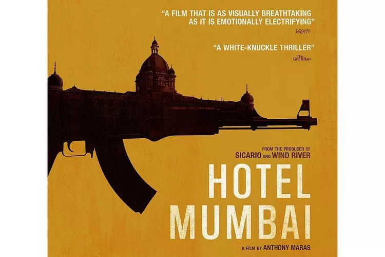 Sinopsis film Hotel Mumbai, diangkat dari kisah nyata yang membuat hubungan India dan Pakistan panas