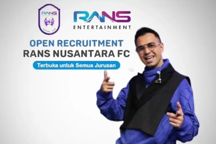 Mau kerja bareng Sultan Andara Raffi Ahmad? RANS Nusantara FC buka lowongan kerja untuk 6 posisi sekaligus lo