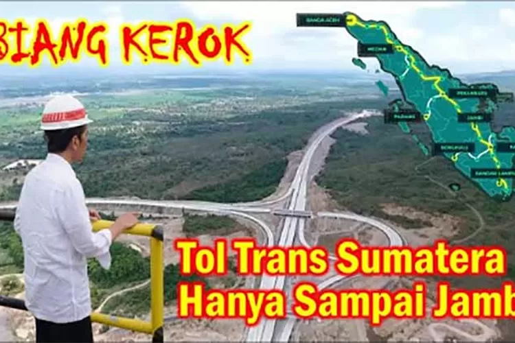 Target Jokowi Meleset! Inilah  Biang Kerok Pembangunan Tol Trans Sumatera Cuma sampai Jambi