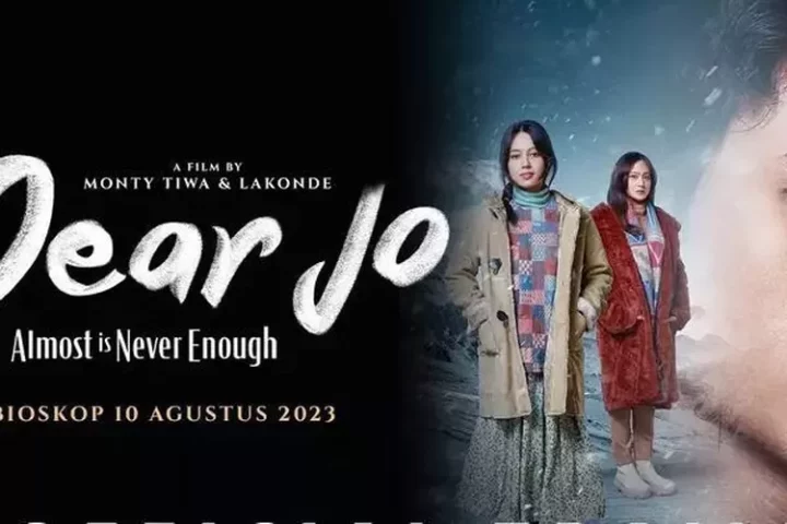 Film Dear Jo Almost is Never Enough mulai tayang hari ini di bioskop, simak berikut sinopsisnya!