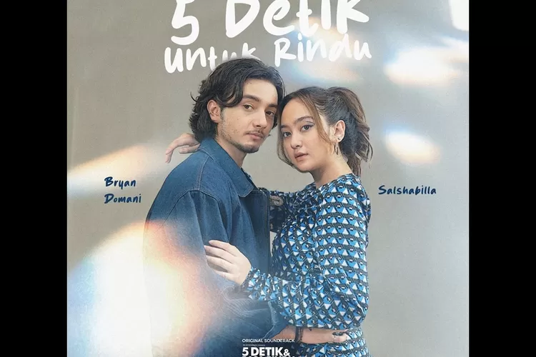 Lirik lagu 5 detik untuk rindu, lagu Bryan Domani dan Salshabilla Adriani OST, series 5 detik dan rasa rindu